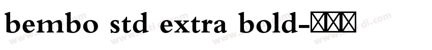 bembo std extra bold字体转换